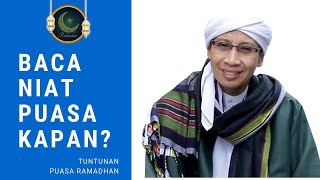 KAPANKAH NIAT PUASA ITU DIMULAINYA??? Begini Penjelasan Buya Yahya