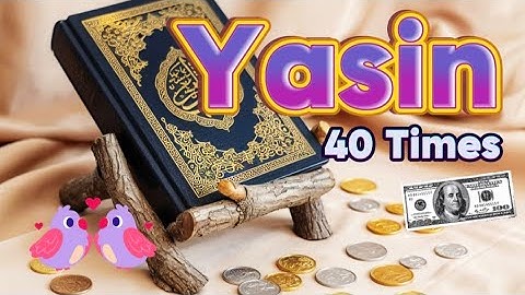 💸🔊❤️Surat YASIN 40 Times, سورة يي the solution to all your problems