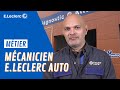 Olivier  mcanicien chez eleclerc auto i nos mtiers i eleclerc