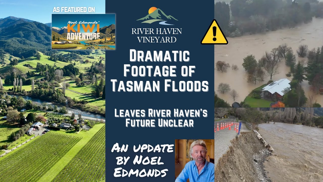 Noel Edmonds Update from River Haven – Tasman Region
