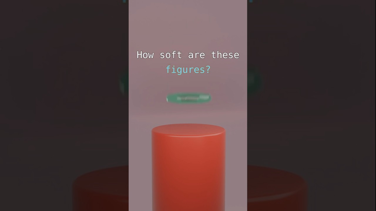How soft are these figures? Soft Body Simulations 