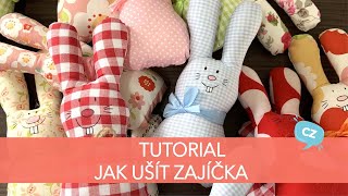 TUTORIAL - jak ušít zajíčka - velikonoční dekorace