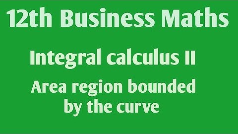 Class 12 Business maths /chapter 3/integral calculus - II /introduction - Area /SSM