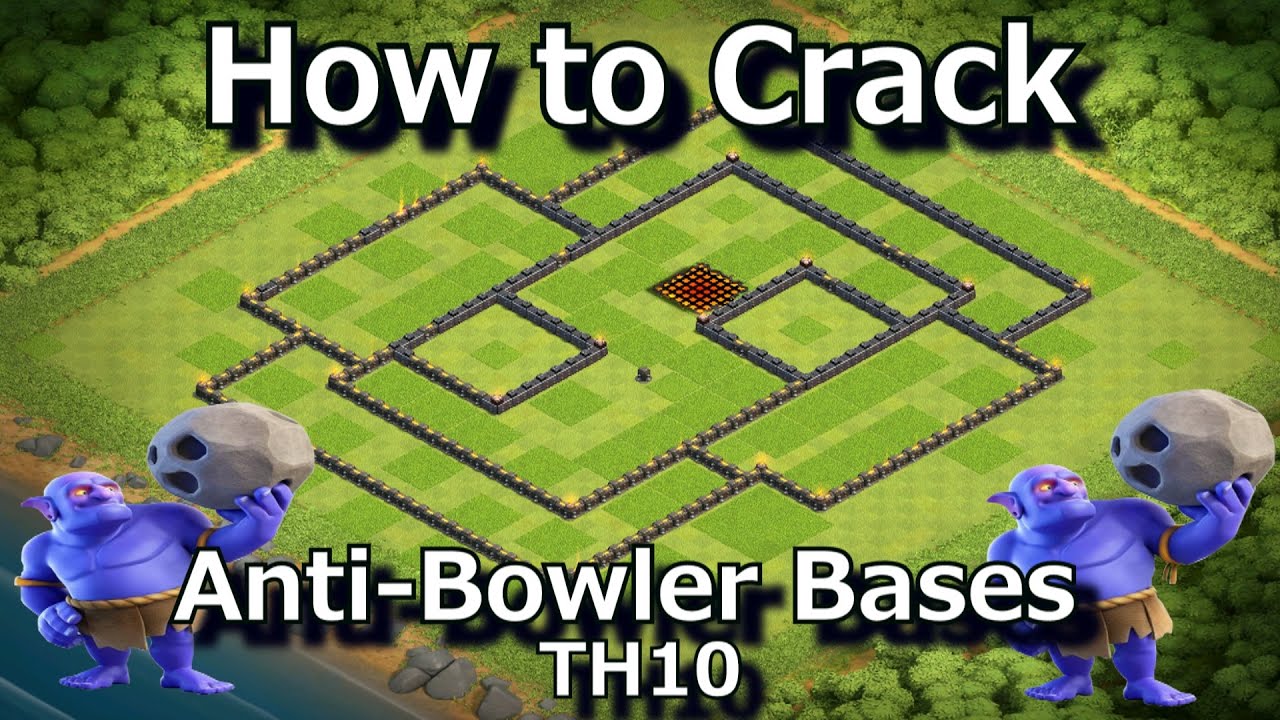 How to Crack Anti-Bowler Bases ~ TH10 Mass Bowler 3 Star