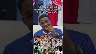 Chelsea has automatically qualified for the europa cup