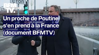 Un proche de Poutine menace la France: l'entretien exclusif de notre reporter à Moscou