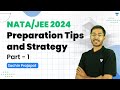 NATA/JEE Preparation Tips and Strategy | Part 1 | NATA/JEE 2024 | Sachin Prajapat