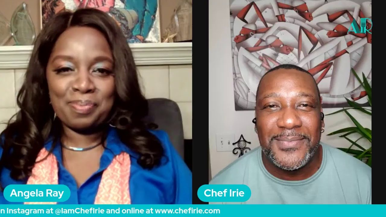 The Angela Ray Show with guest Chef Irie