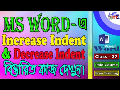 How to use Increase Indent & Decrease Indent option in Microsoft Word files Bangla Video. (Class-27)