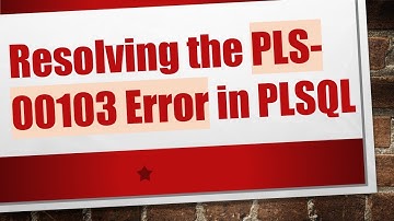 Resolving the PLS-00103 Error in PLSQL