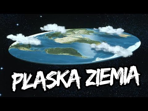 Jak wyglądałoby życie na PŁASKIEJ ZIEMI?