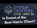 Is Ement.el the Best Matrix Client? - System Crafters Live!