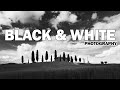 Master your Black and White Photography with these Tips and Ideas