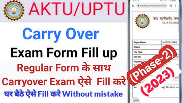 How to fill AKTU Back Paper Form 2023 | aktu carry over exam form | aktu back paper | aktu exam form