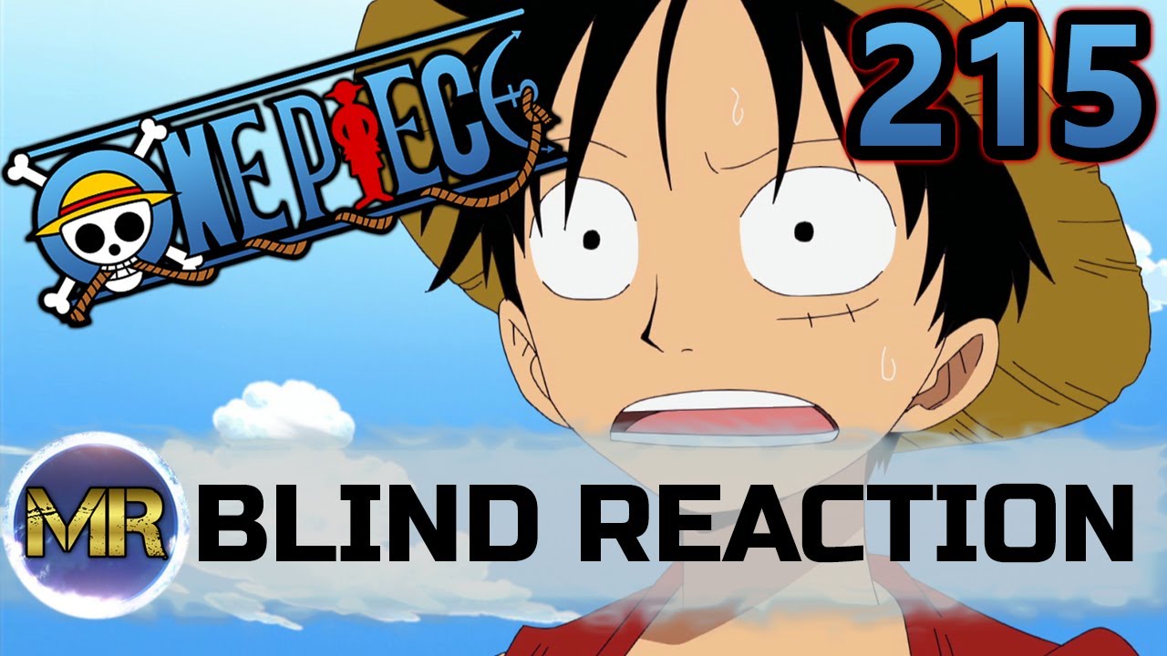 One Piece Episode 215 Blind Reaction More Games Youtube One Piece Episode 215 Blind Reaction More Games Youtube
