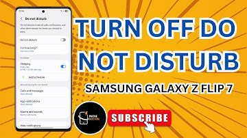 How to Turn Off Do Not Disturb on Samsung Galaxy Z Flip 7 – Easy Step-by-Step Guide!