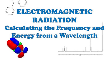 Electromagnetic Radiation - Calculating the Frequency and Energy from a Wavelength
