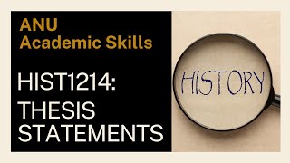 HIST1214 Video 2: Thesis statements