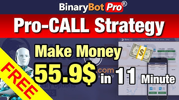 ✅ Binary Bot Pro | Pro-CALL Strategy (2023) | Free Download