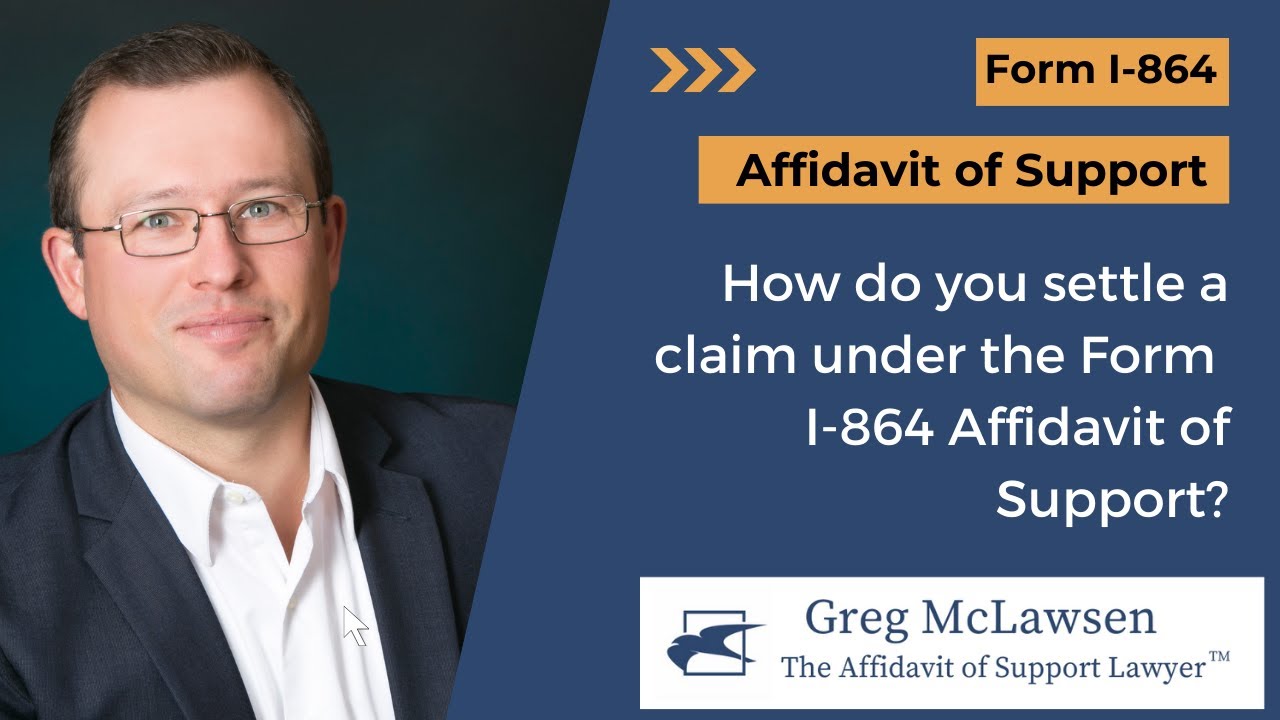 How do you settle a claim under the USCIS Form I-864, Affidavit of Support?  – Sound Immigration