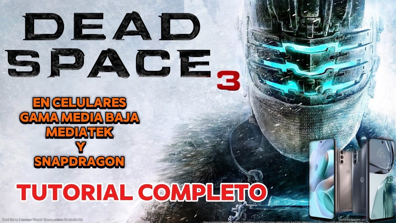 Dead space 3 en celulares gama media baja Mediatek y Snapdragon tutorial completo 