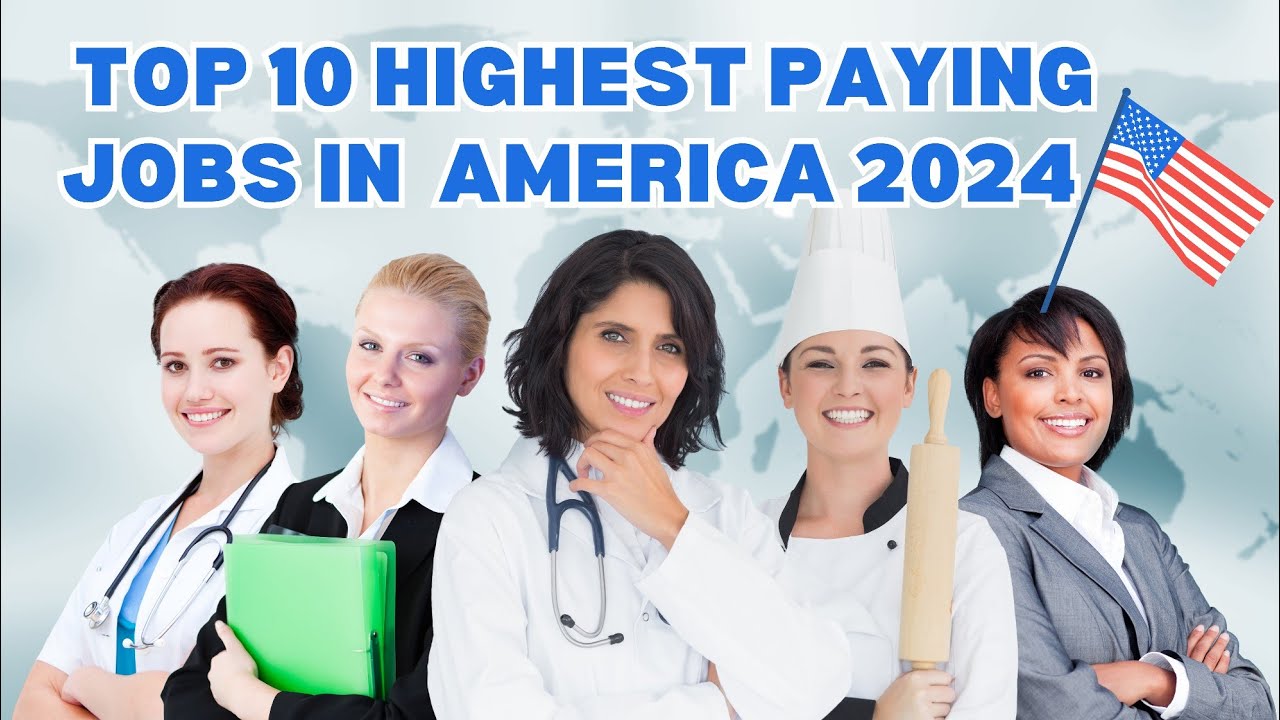 Top 10 Highest Paying Jobs In The United States Of America 2024 | Ziggy ...