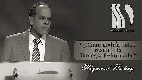 ¿Cuál es la doctrina de la Iglesia Reformada?