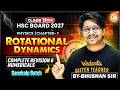 Rotational Dynamics Complete Revision & Numericals | Class 12th Physics Chapter 1 | HSC Board 2027