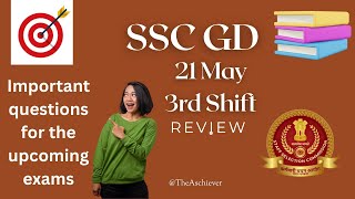 SSC GD | 21 May , 3rd Shift Review| #ssc #sscgd #ssccgl #review #theachiever #youtube
