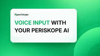 How to Use Voice Input with Periskope AI screenshot 3