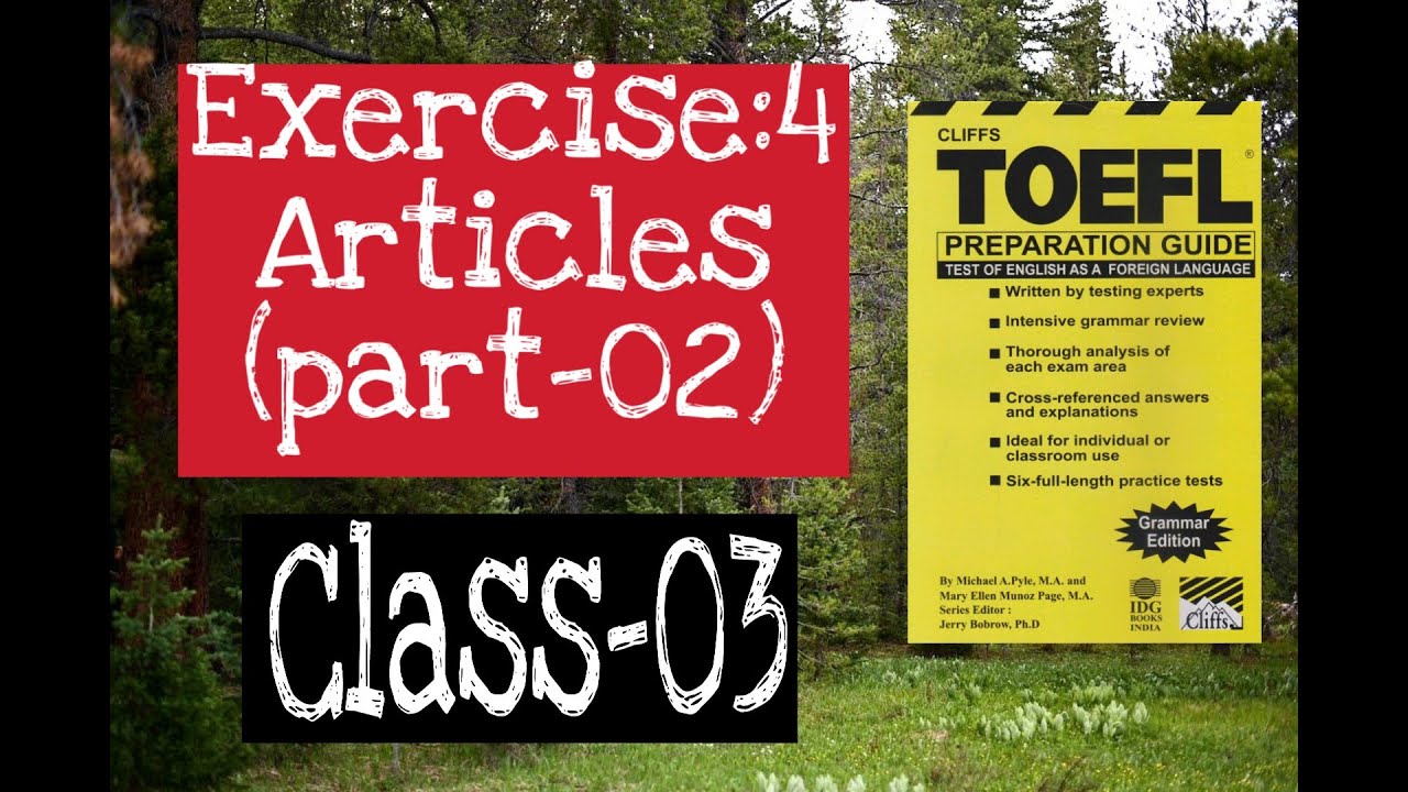Cliffs TOEFL Solution Exercise 4 Articles part 02 Class 03 BCS