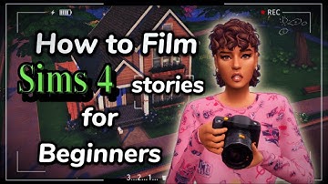 How to Film / Record Sims 4 Stories | Prepping + Filming Cinematic Scenes
