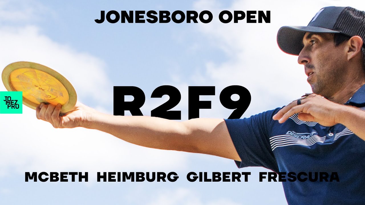 2020 Jonesboro Open | R2F9 LEAD | McBeth, Heimburg, Gilbert, Frescura | Jomez Disc Golf