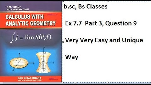 bscCalculus Sm Yusuf Chapter 7 Exercise 7.7 ,question 9