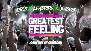 Voice x Leadpipe x Saddis - The Greatest Feeling (Official Lyric Video)