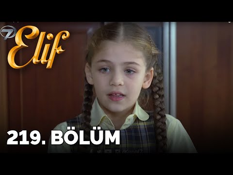 Elif - 219. Bölüm (HD)