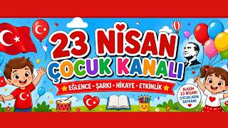 23 Nisan Şarkısı - Ay Yıldızlı Bayrağım | Çocuk Bayramı Bayrak Marşı + 🇹🇷