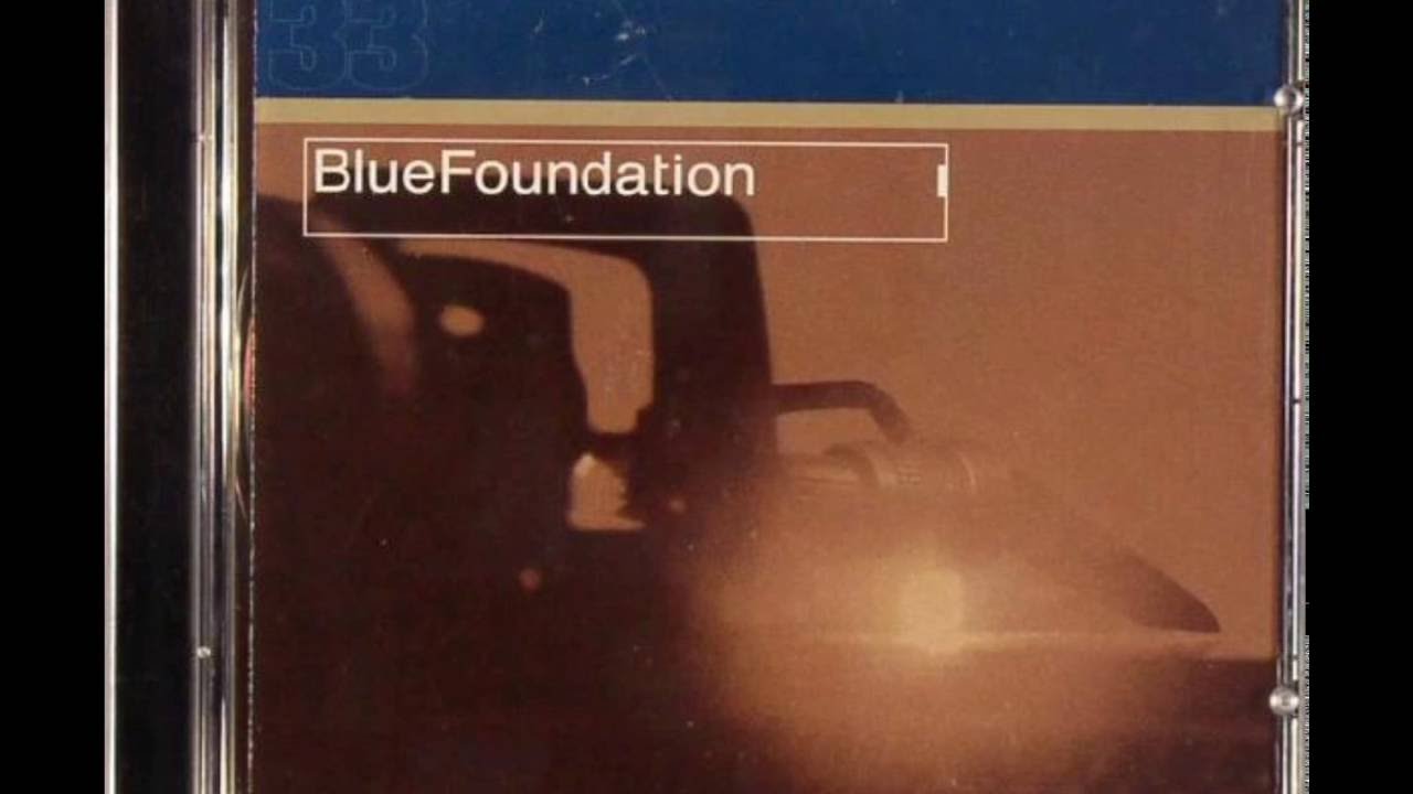 Blue Foundation - Grand