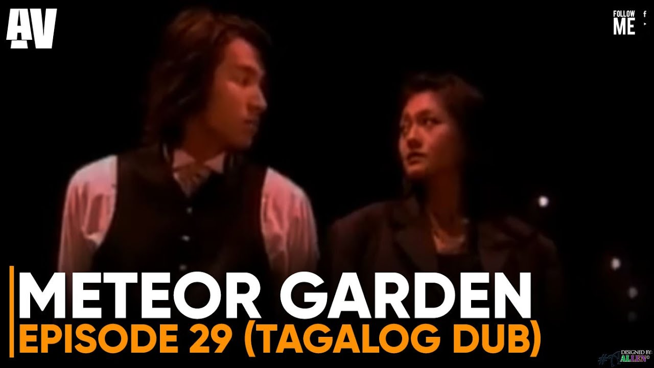 Meteor Garden (2001) Tagalog Dub Episode 29 | Allen Villacarlos - YouTube