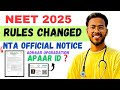 NTA OFFICIAL NOTICE🔥RULES CHANGED😱APAAR ID❓HOW TO MAKE ❓Neet 2025 Latest Update#wbneet#neet#mbbs