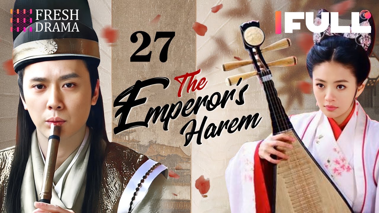 【Multi-sub】The Emperor's Harem EP27 | Ady An, Feng Shao Feng, Liu Ting