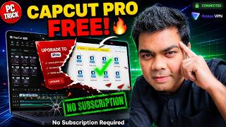 How to Get CapCut Pro Features FREE on PC (No Subscription Required)