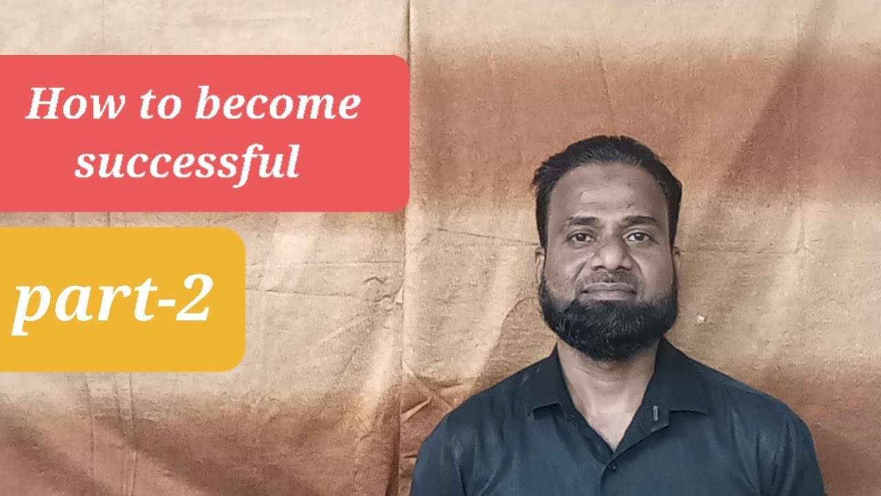 HOW TO BECOME SUCCESSFUL l SUCCESSFUL KAISE BANE l Part-2 - YouTube