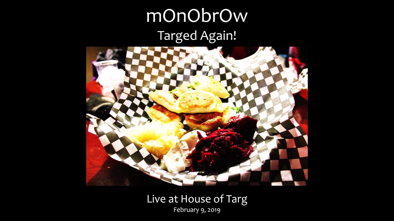 Monobrow - Live at House of Targ