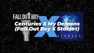 [MASHUP] Fall Out Boy X Starset - Centuries X My Demons