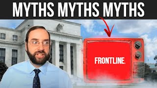 92 What FRONTLINE got SO wrong about the Fed, LIVE!