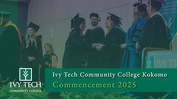 Ivy Tech Community College Kokomo Commencement Ceremony
