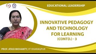 Innovative Pedagogy and Technology for Learning (Contd.)
