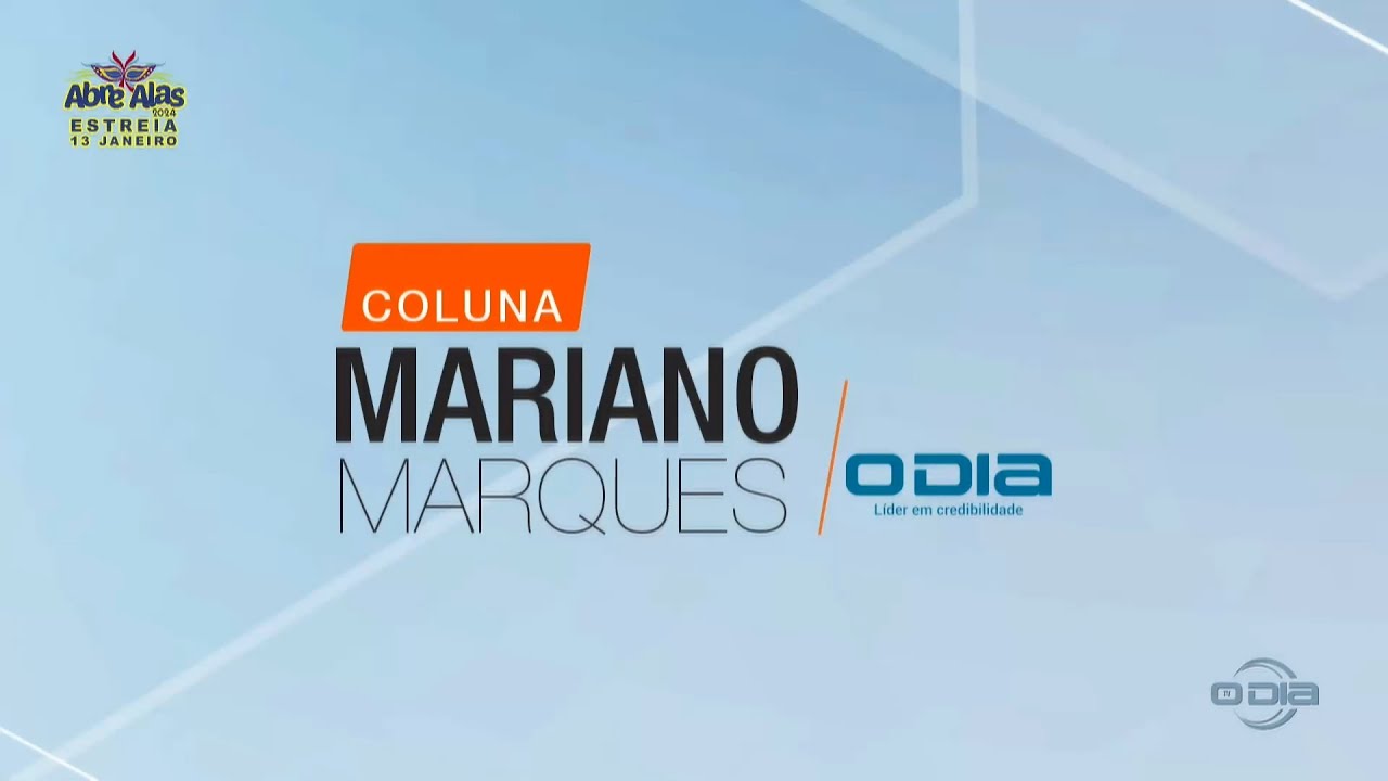 Coluna Mariano Marques na O Dia TV 25 11 2023