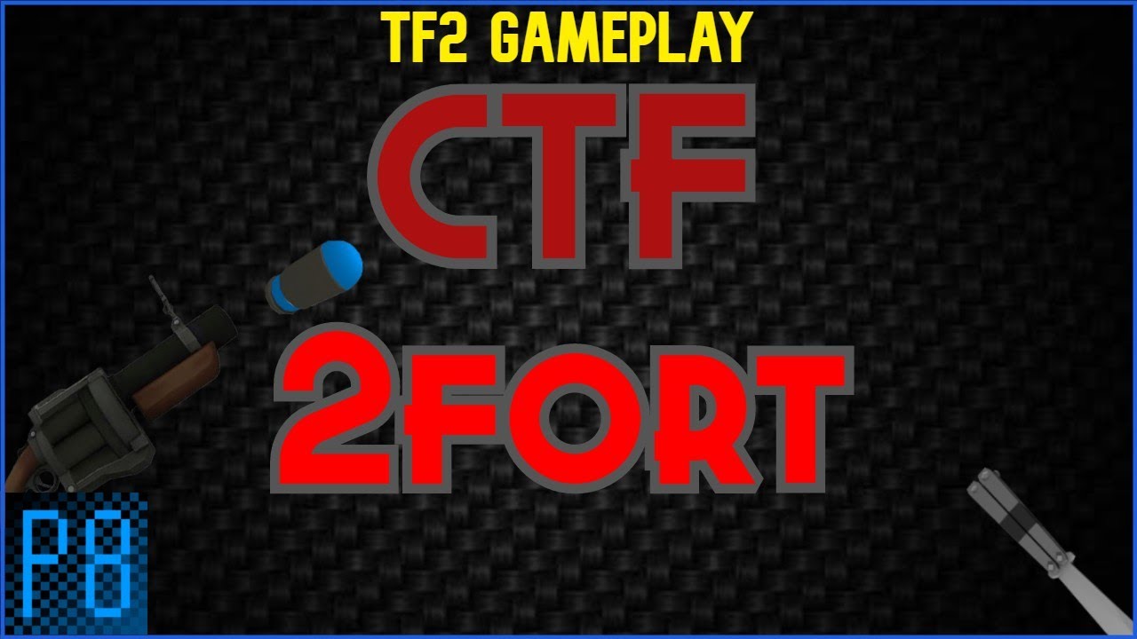 Ctf T2 TF2 2fort CTF Gameplay! - YouTube